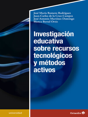 cover image of Investigación educativa sobre recursos tecnológicos y métodos activos